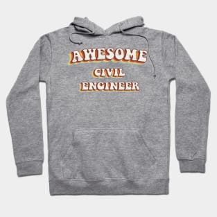 Awesome Civil Engineer - Groovy Retro 70s Style Hoodie